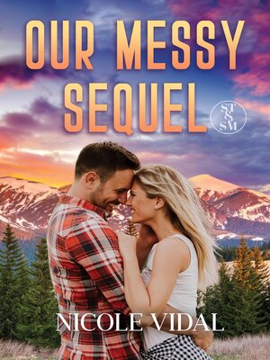 cover image of Our Messy Sequel